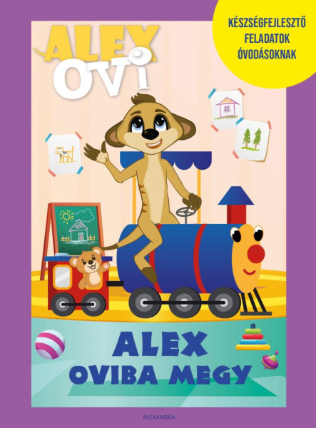 ALEX OVI - ALEX OVIBA MEGY (KÉZSÉGFEJLESZTŐ FELADATOK ÓVODÁSOKNAK)