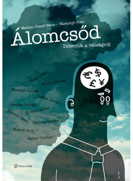ÁLOMCSŐD - INTERJÚK A VÁLSÁGRÓL
