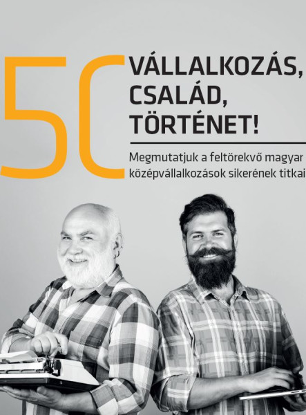 50 VÁLLALKOZÁS, 50 CSALÁD, 50 TÖRTÉNET