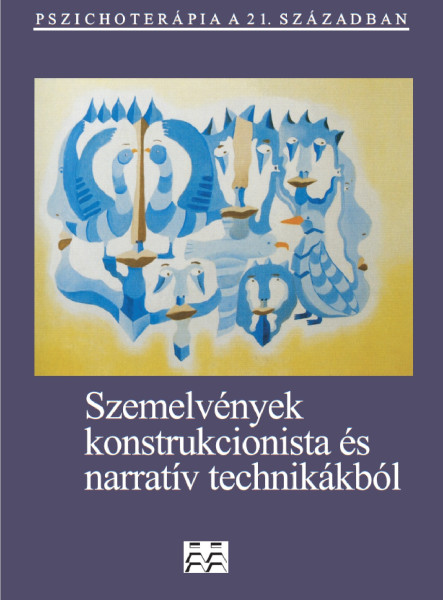 SZEMELVÉNYEK KONSTRUKCIONISTA ÉS NARRATÍV TECHNIKÁKBÓL