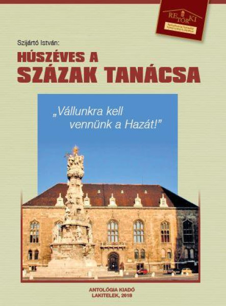 HÚSZÉVES A SZÁZAK TANÁCSA
