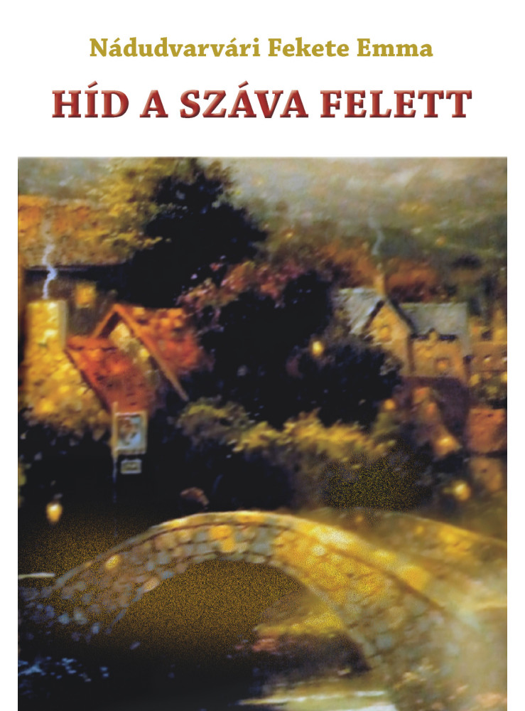 HÍD A SZÁVA FELETT HÍD A SZÁVA FELETT