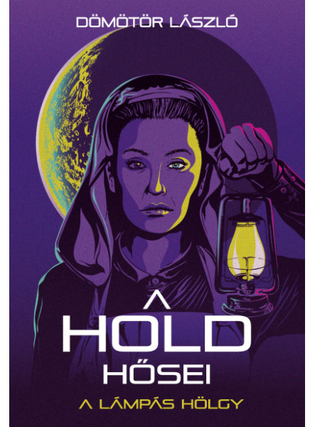 A HOLD HŐSEI - A LÁMPÁS HÖLGY