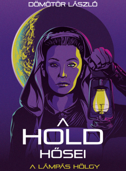 A HOLD HŐSEI - A LÁMPÁS HÖLGY