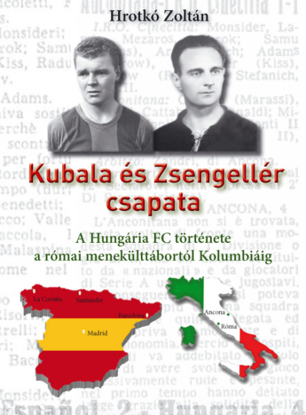 KUBALA ÉS ZSENGELLÉR CSAPATA