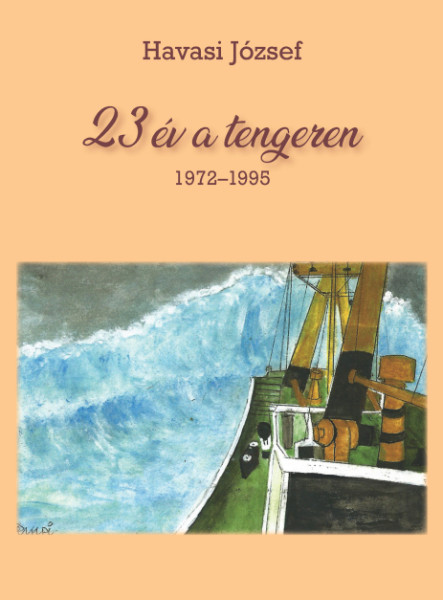 23 ÉV A TENGEREN 1972-1995