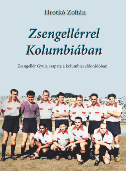 ZSENGELLÉRREL KOLUMBIÁBAN