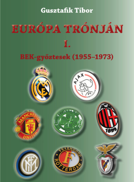 EURÓPA TRÓNJÁN I.BEK-GYŐZTESEK (1955-1973)
