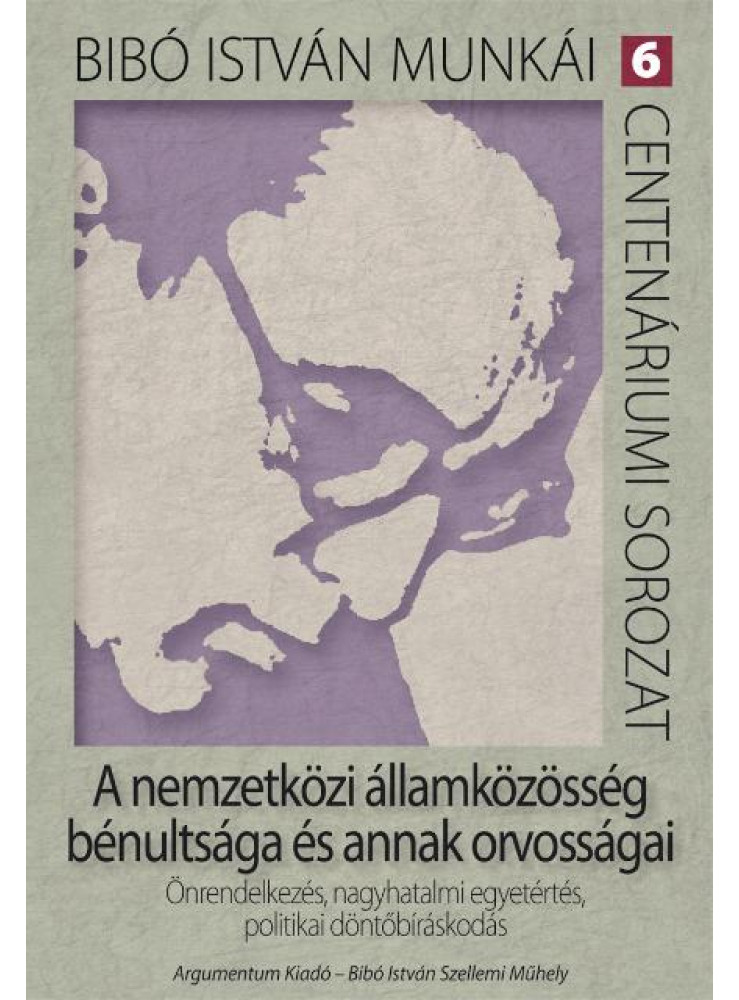 A NEMZETKÖZI ÁLLAMKÖZÖSSÉG BÉNULTSÁGA ÉS ANNAK ORVOSSÁGAI A NEMZETKÖZI ÁLLAMKÖZÖSSÉG BÉNULTSÁGA ÉS ANNAK ORVOSSÁGAI