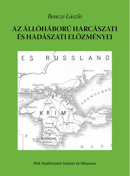 AZ ÁLLÓHÁBORÚ HARCÁSZATI ÉS HADÁSZATI ELŐZMÉNYEI