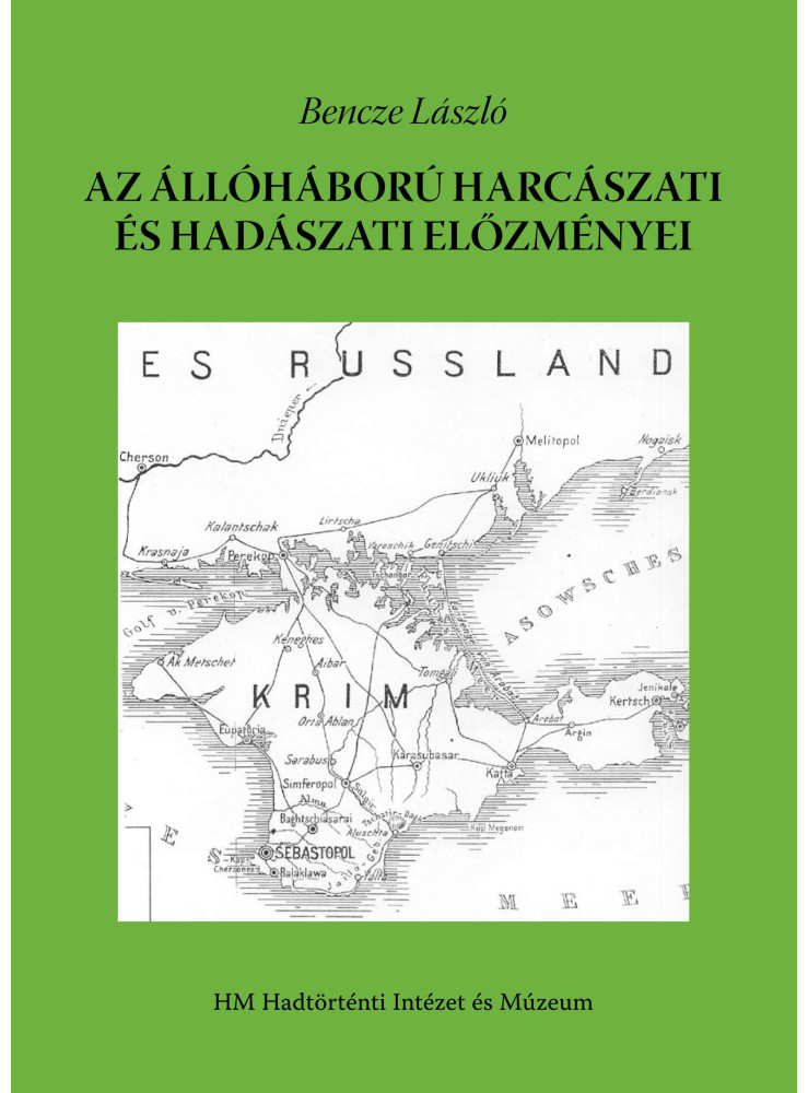 AZ ÁLLÓHÁBORÚ HARCÁSZATI ÉS HADÁSZATI ELŐZMÉNYEI