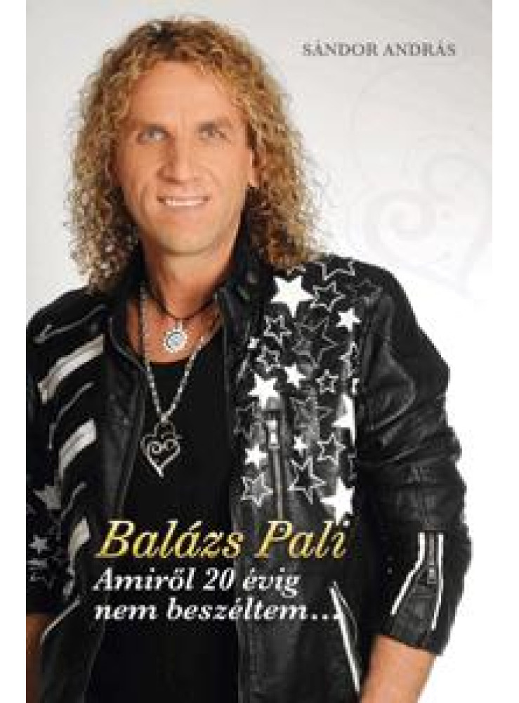 BALÁZS PALI - AMIRŐL 20 ÉVIG NEM BESZÉLTEM... BALÁZS PALI - AMIRŐL 20 ÉVIG NEM BESZÉLTEM...