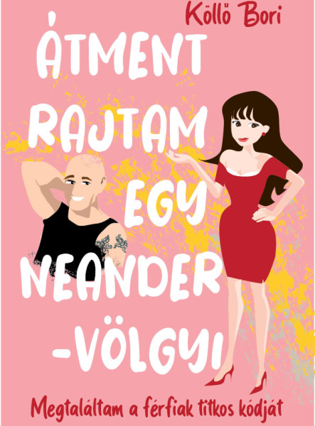 ÁTMENT RAJTAM EGY NEANDER-VÖLGYI