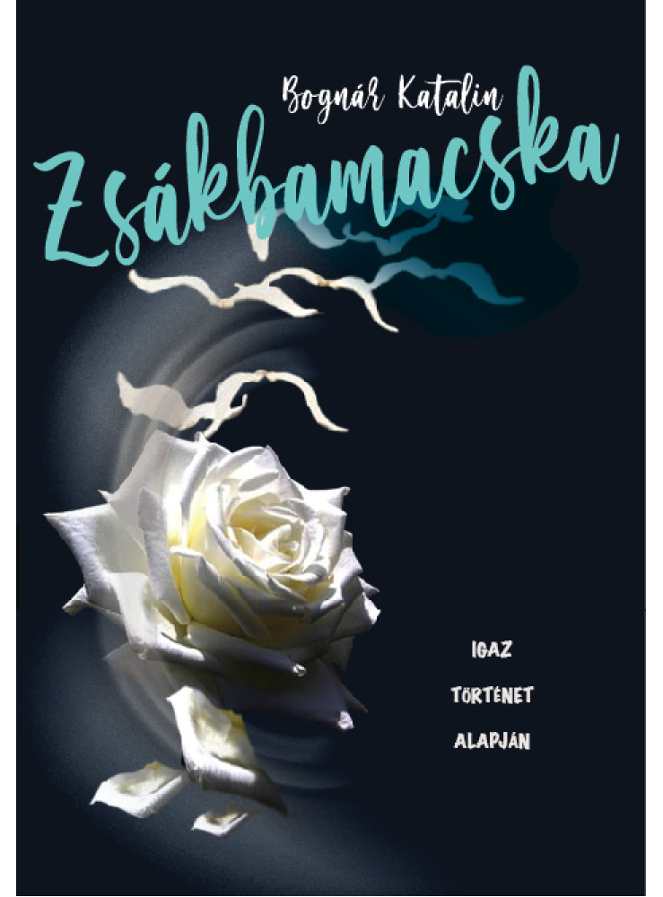ZSÁKBAMACSKA ZSÁKBAMACSKA
