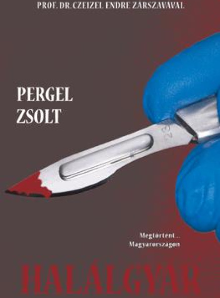 HALÁLGYÁR