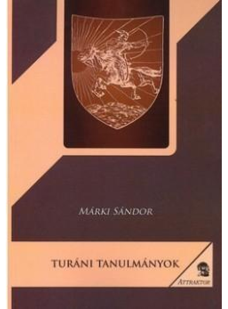 TURÁNI TANULMÁNYOK TURÁNI TANULMÁNYOK