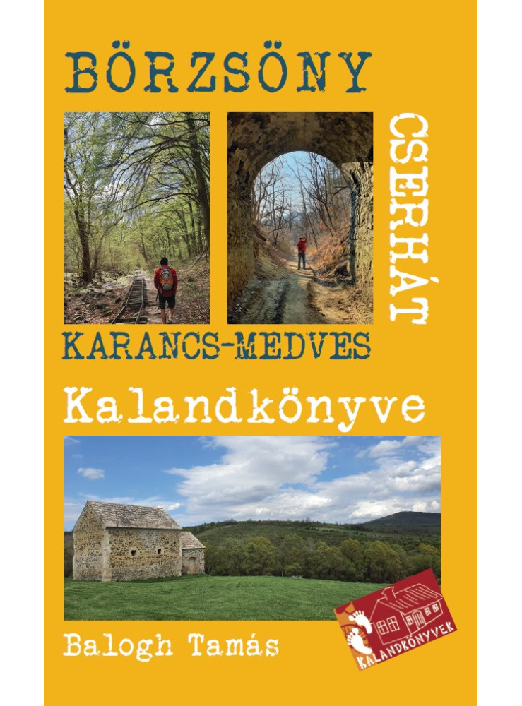 A BÖRZSÖNY ÉS A CSERHÁT KALANDKÖNYVE