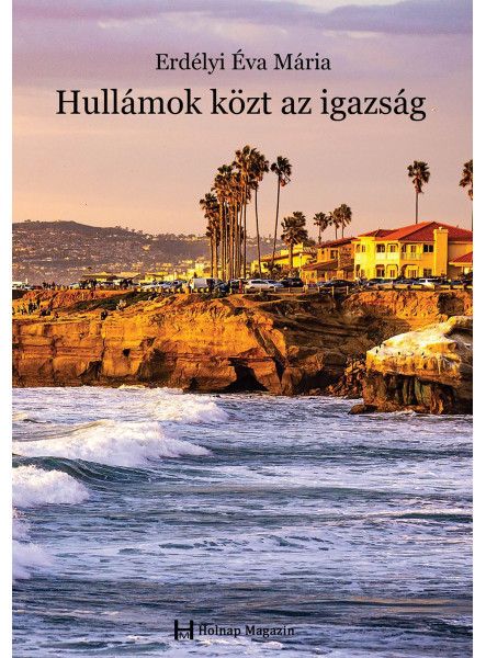 HULLÁMOK KÖZT AZ IGAZSÁG