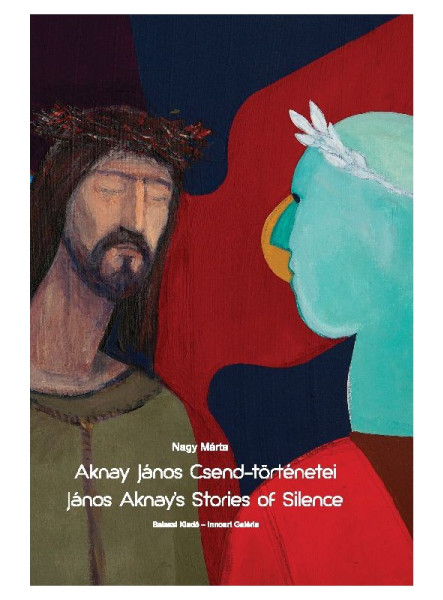 AKNAY JÁNOS CSEND TÖRTÉNETEI