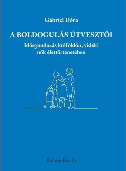 A BOLDOGULÁS ÚTVESZTŐI