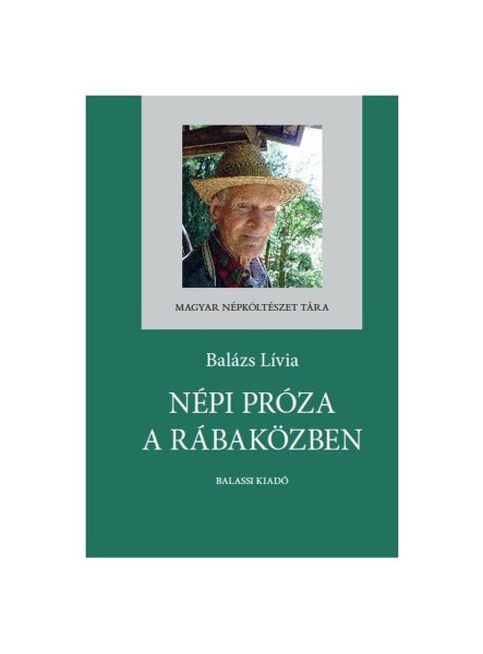 NÉPI PRÓZA A RÁBAKÖZBEN