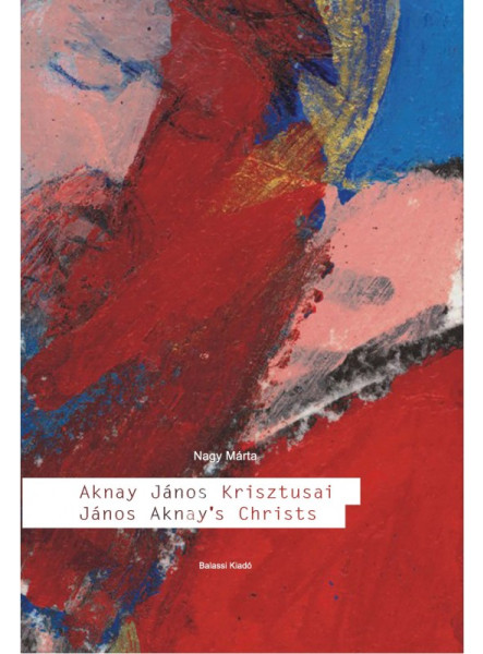 AKNAY JÁNOS KRISZTUSAI