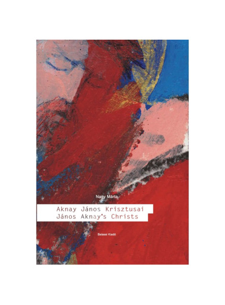 AKNAY JÁNOS KRISZTUSAI