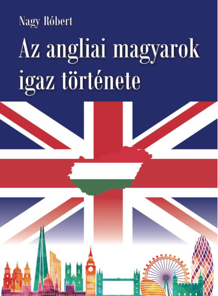 AZ ANGLIAI MAGYAROK IGAZ TÖRTÉNETE