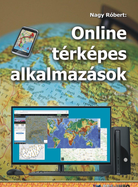 ONLINE TÉRKÉPES ALKALMAZÁSOK