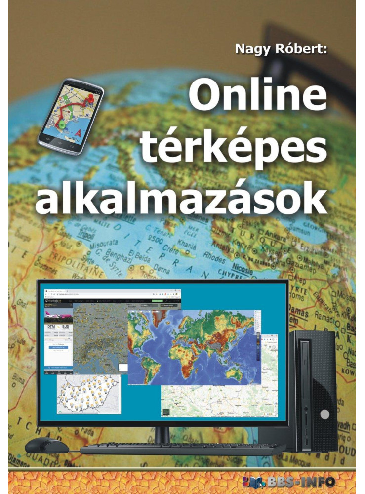 ONLINE TÉRKÉPES ALKALMAZÁSOK ONLINE TÉRKÉPES ALKALMAZÁSOK