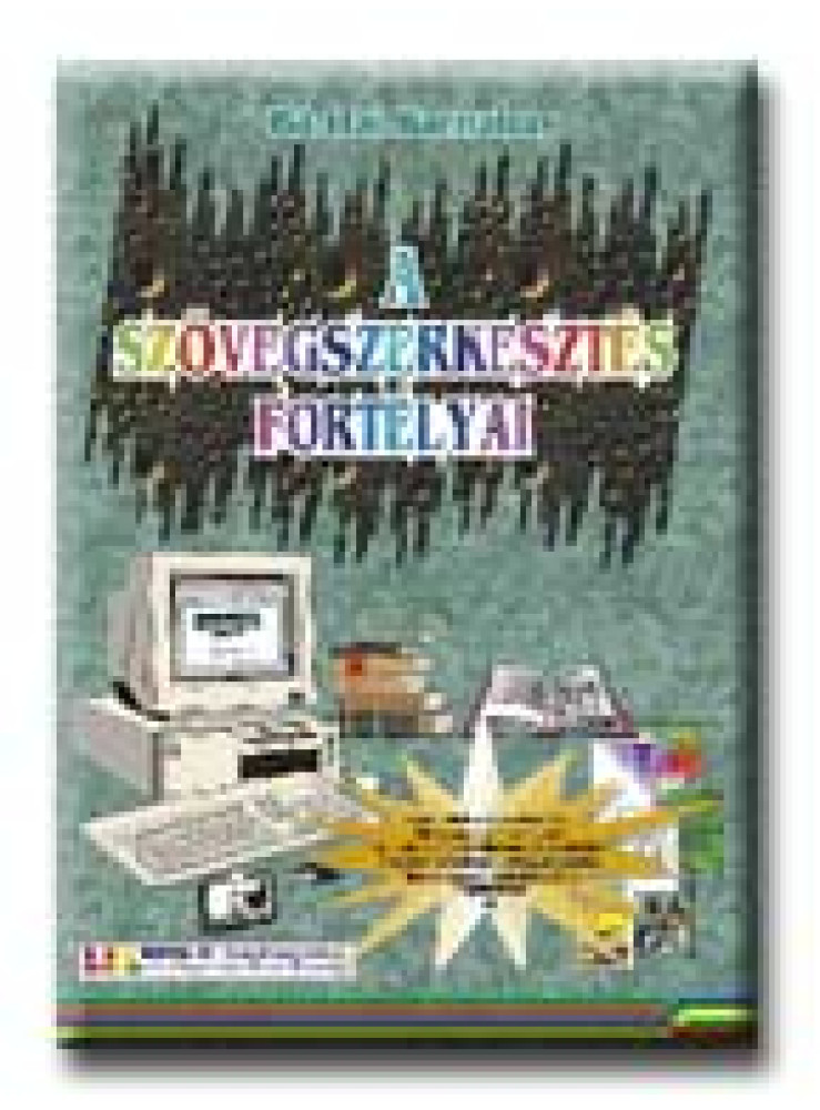 A SZÖVEGSZERKESZTÉS FORTÉLYAI A SZÖVEGSZERKESZTÉS FORTÉLYAI