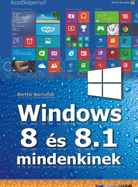 WINDOWS 8 ÉS 8.1 MINDENKINEK