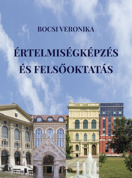 ÉRTELMISÉGKÉPZÉS ÉS FELSŐOKTATÁS