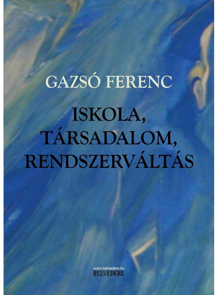 ISKOLA, TÁRSADALOM, RENDSZERVÁLTÁS
