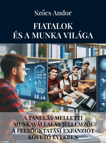 FIATALOK ÉS A MUNKA VILÁGA