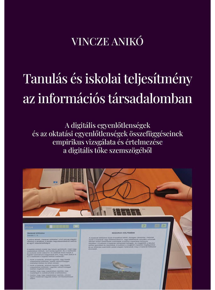 TANULÁS ÉS ISKOLAI TELJESÍTMÉNY AZ INFORMÁCIÓS TÁRSADALOMBAN