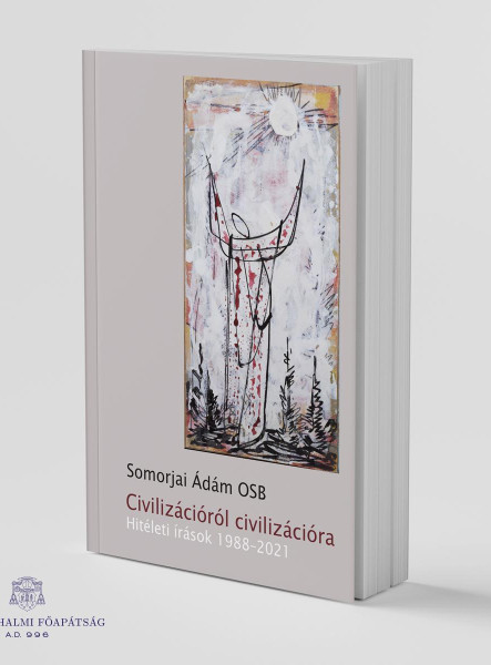 CIVILIZÁCIÓRÓL CIVILIZÁCIÓRA
