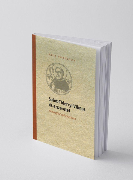 SAINT-THIERRYI VILMOS ÉS A SZERETET
