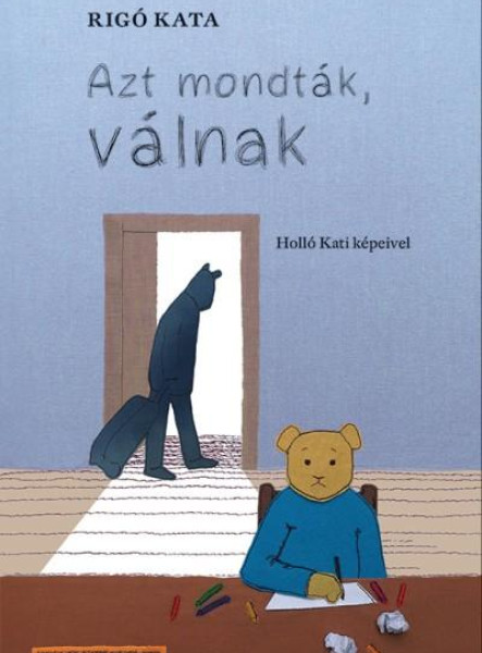 AZT MONDTÁK, VÁLNAK