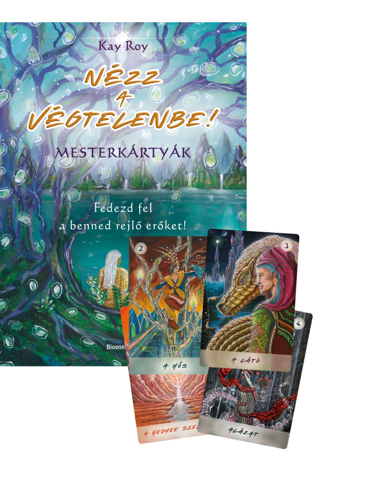 NÉZZ A VÉGTELENBE - MESTERKÁRTYÁK - FEDEZD FEL A BENNED REJLŐ ERŐKET! NÉZZ A VÉGTELENBE - MESTERKÁRTYÁK - FEDEZD FEL A BENNED REJLŐ ERŐKET!