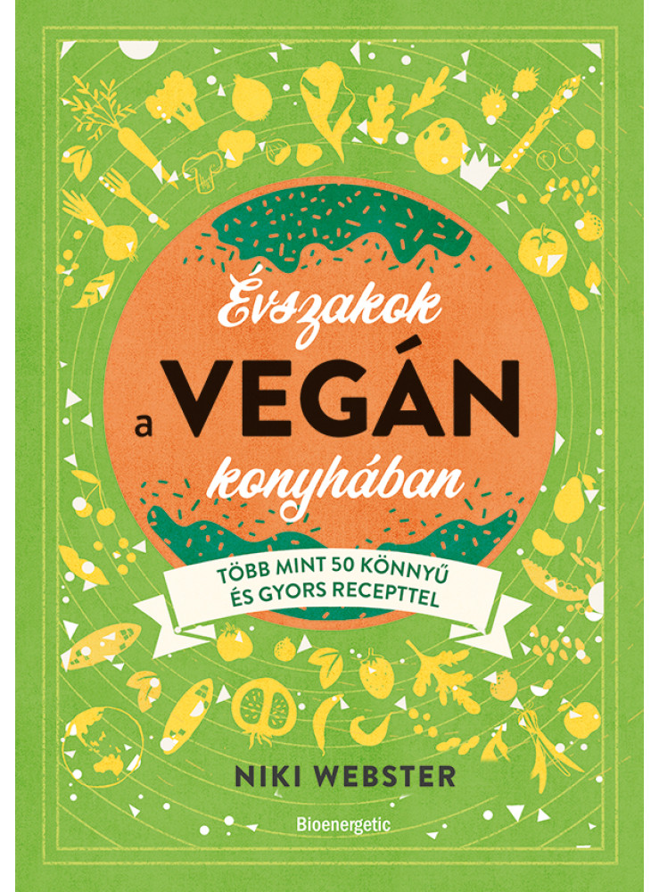 ÉVSZAKOK A VEGÁN KONYHÁBAN ÉVSZAKOK A VEGÁN KONYHÁBAN