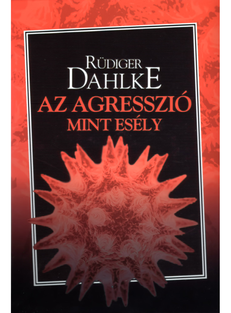 AZ AGRESSZIÓ, MINT ESÉLY