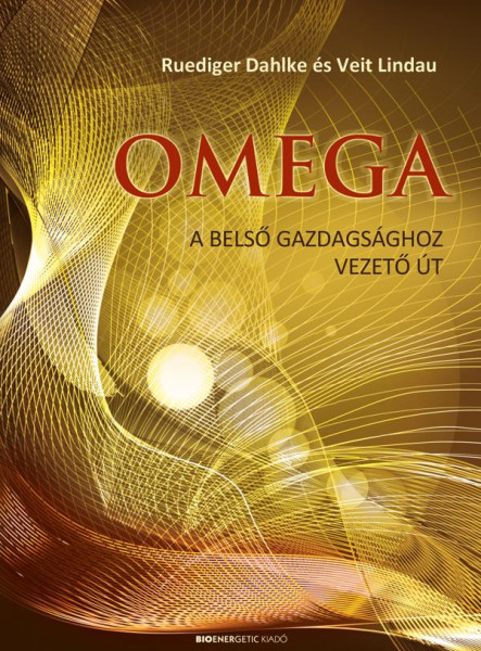 OMEGA - A BELSŐ GAZDAGSÁGOZ VEZETŐ ÚT