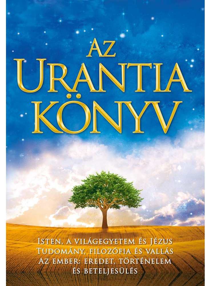 AZ URANTIA KÖNYV AZ URANTIA KÖNYV
