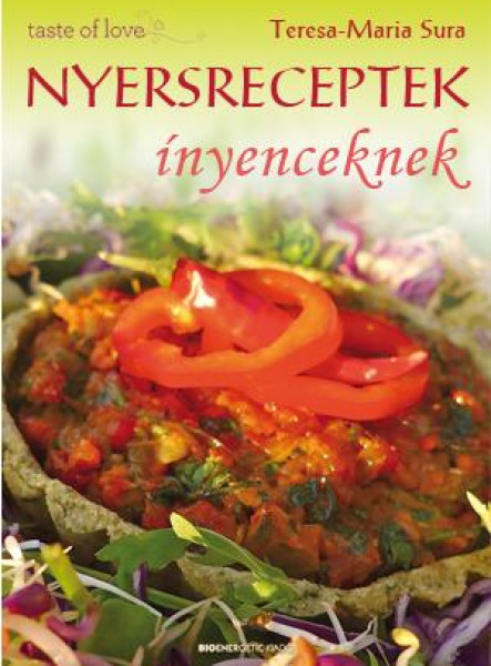 NYERSRECEPTEK ÍNYENCEKNEK