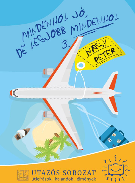 MINDENHOL JÓ, DE LEGJOBB MINDENHOL 3.