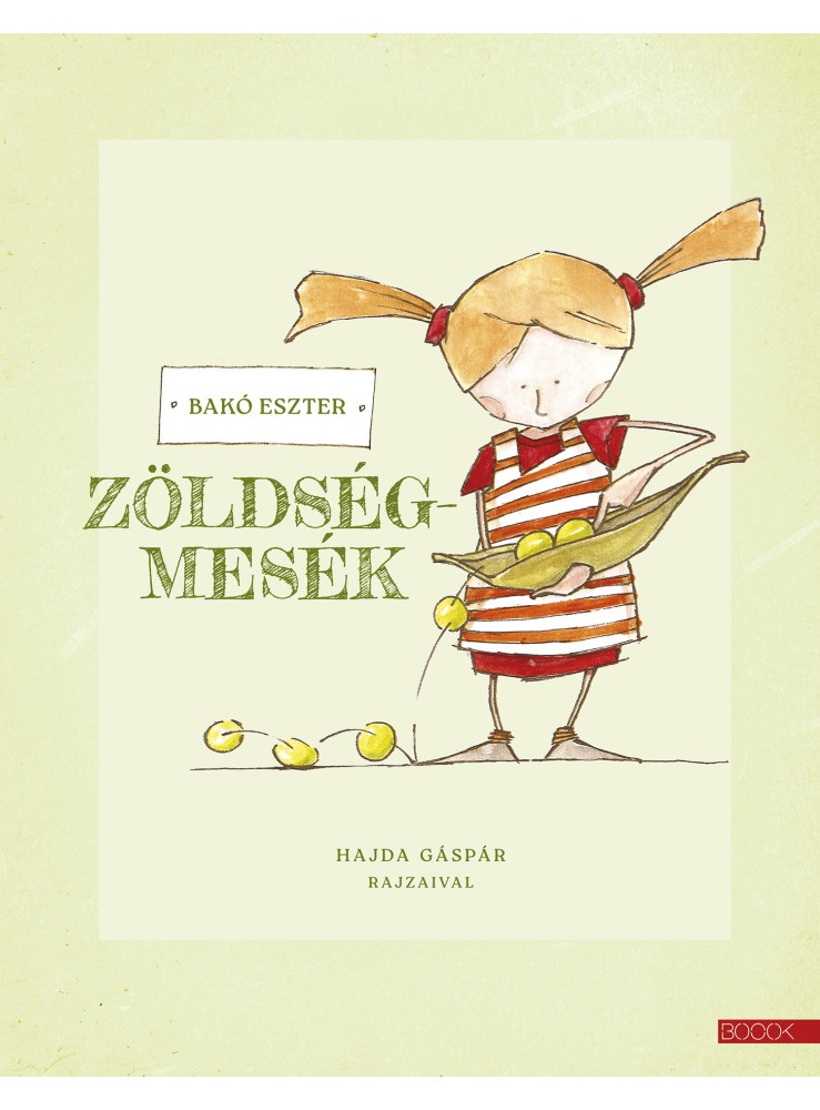 ZÖLDSÉGMESÉK ZÖLDSÉGMESÉK