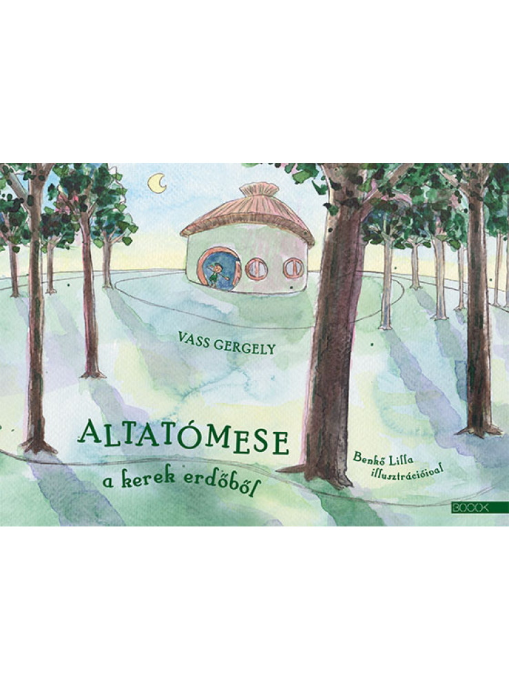 BEDTIME STORY FROM THE ROUND FOREST (IDEGEN NYELVŰ) BEDTIME STORY FROM THE ROUND FOREST (IDEGEN NYELVŰ)