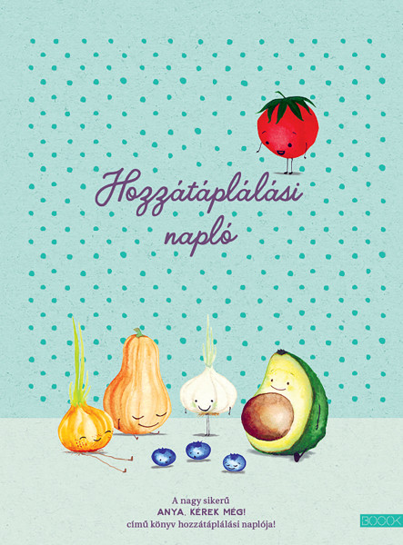 HOZZÁTÁPLÁLÁSI NAPLÓ