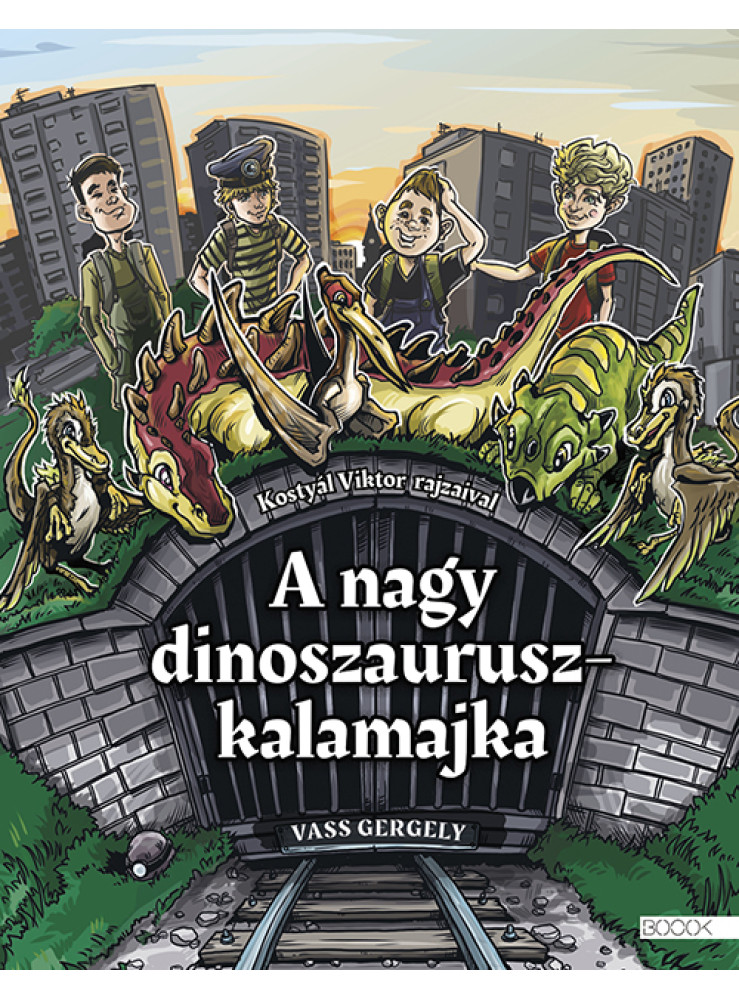 A NAGY DINOSZAURUSZKALAMAJKA A NAGY DINOSZAURUSZKALAMAJKA